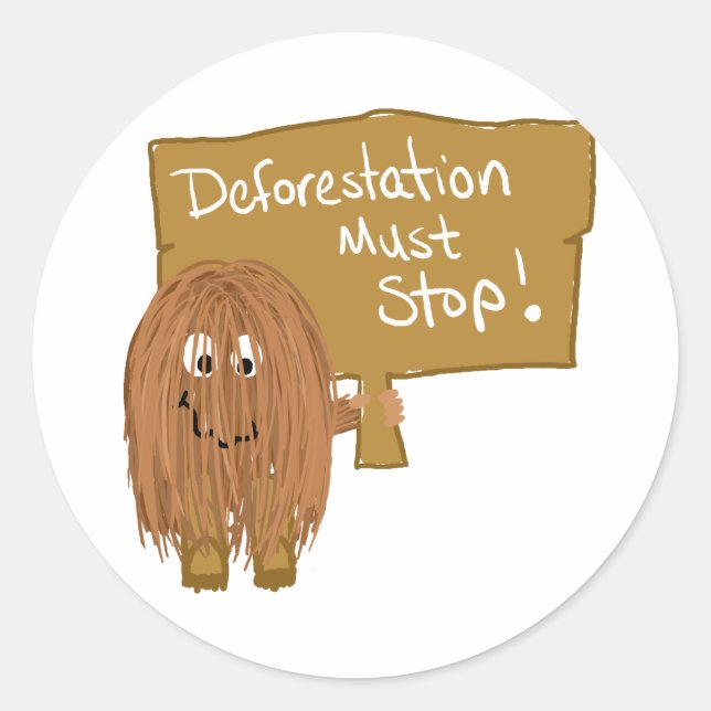 Brown stop deforestation classic round sticker (Front)