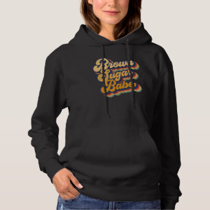 Brown Sugar Babe Black Melanin Women Pride Afro Qu Hoodie