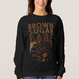 Brown Sugar Babe Black Pride For Women Melanin Sweatshirt