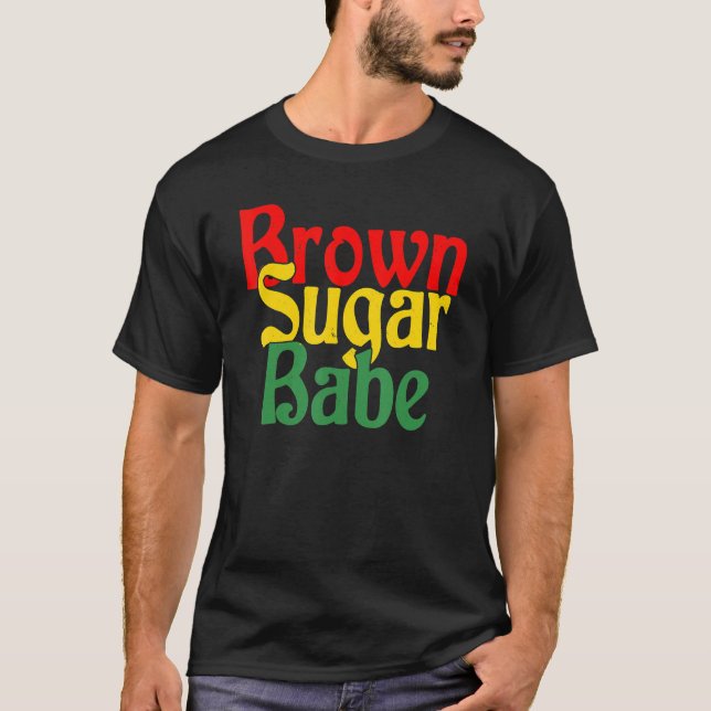 Brown Sugar Babe Proud Black Women TShirt African  (Front)
