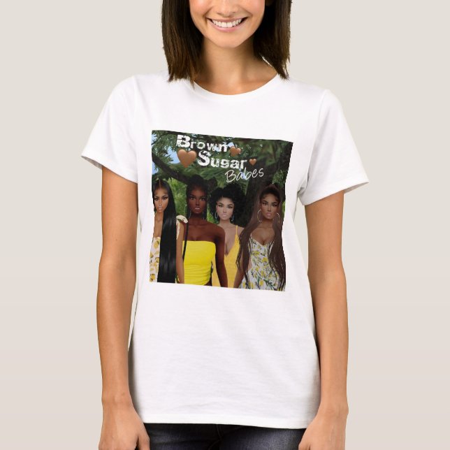 Brown Sugar Babes T-Shirt 8 (Front)