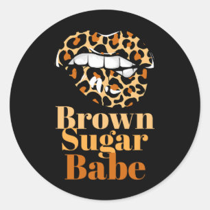 Brown Sugar Be Proud Black Women African Brown Sug Classic Round Sticker