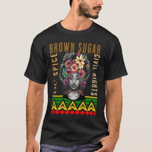 Brown Sugar Spice and Civil Rights Cute Black Hist T-Shirt