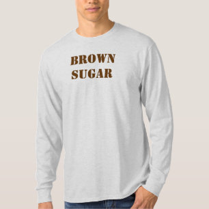 Brown Sugar T-Shirt
