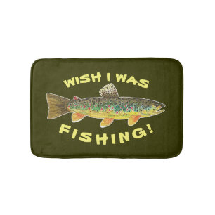 Brown Trout "Wish I Was Fishing" Bath Mat