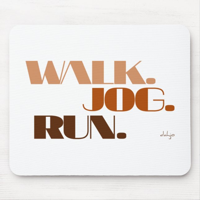 BROWN WALK JOG RUN (font CHUNKY) Mouse Pad (Front)