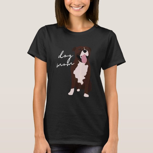 Brown & White Staffordshire Bull Terrier Dog Mum W T-Shirt (Front)