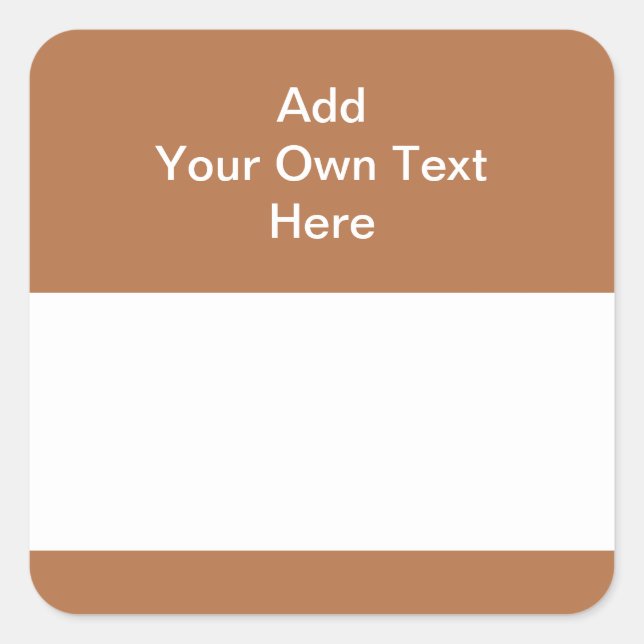 Brown with white area and text. square sticker (Front)
