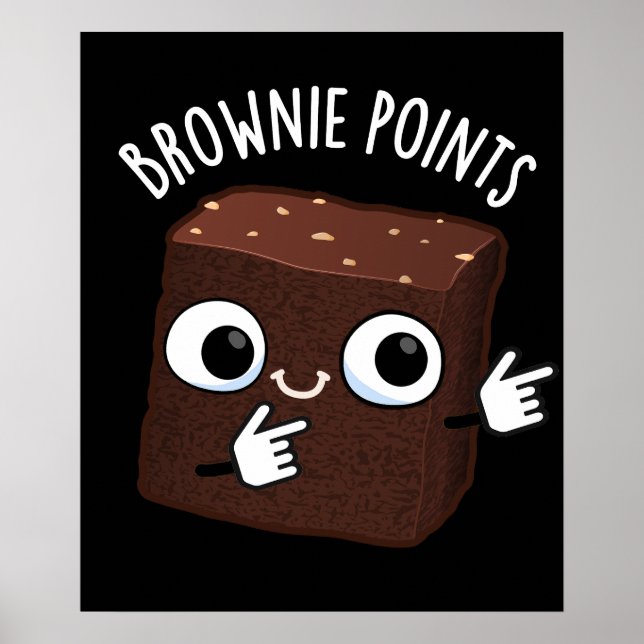 Brownie Points Funny Snack Pun Dark BG Poster (Front)