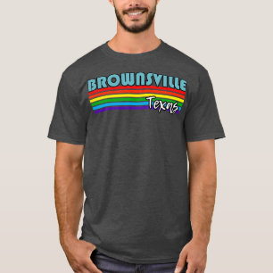 Brownsville Texas Pride Brownsville LGBT Gift LGB T-Shirt