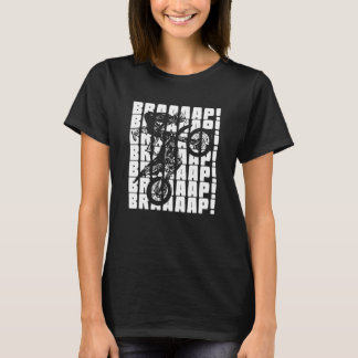 Brraaap Motocross - Dirt Bike 1 T-Shirt