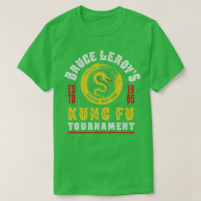 Bruce Leroys Kung Fu Tournament T-Shirt (Design Front)
