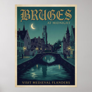 Bruges At Midnight Mediaeval Flanders Gothic Trave Poster