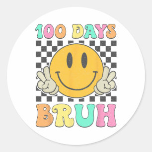 Bruh 100 Days Of School 100th Day Of School Boys G Classic Round Sticker