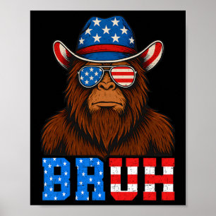 Bruh 4th Of July Boys Kids Fourth Of July Bigfoot Poster