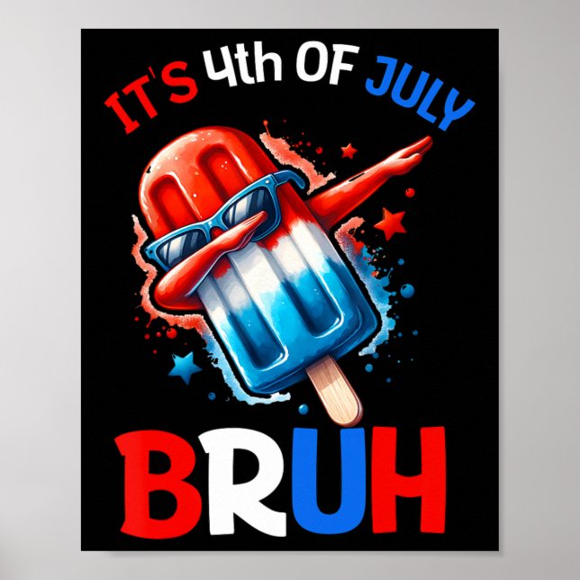 Bruh 4th Of July Boys Kids Fourth Of July Popsicle Poster (Front)