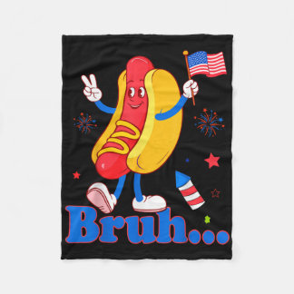 Bruh 4th Of July Funny Hot Dog Patriotic Teen Kids Fleece Blanket