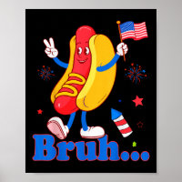 Bruh 4th Of July Funny Hot Dog Patriotic Teen Kids