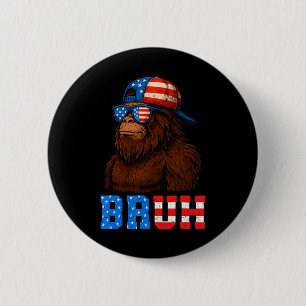 Bruh 4th Of July Teens Boys Kids Patriotic Bigfoot 6 Cm Round Badge