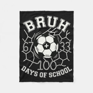 Bruh 67 33 100 Days Of School Soccer Kids Boys 100 Fleece Blanket