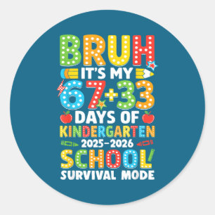 Bruh 67 33 Days Kindergarten Classic Round Sticker