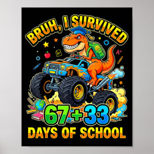 Bruh 67 33 days of school dinosaur youth kid boy poster