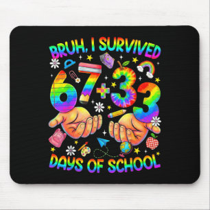 Bruh 67 33 days of school funny boys kids 100th da mouse pad