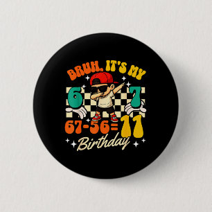 Bruh 67-5611 11th Birthday Cool Boy Dabbing Party 6 Cm Round Badge