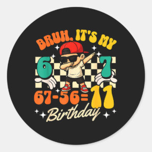 Bruh 67-5611 11th Birthday Cool Boy Dabbing Party Classic Round Sticker