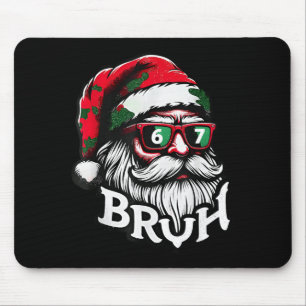 Bruh 67 Christmas Funny Six Seven Meme Santa Claus Mouse Pad