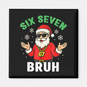 Bruh 67 Christmas Santa Six Seven 6 7 Boys Christm Magnet