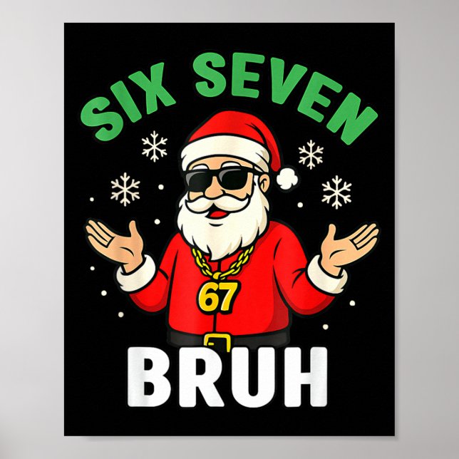 Bruh 67 Christmas Santa Six Seven 6 7 Boys Christm Poster (Front)