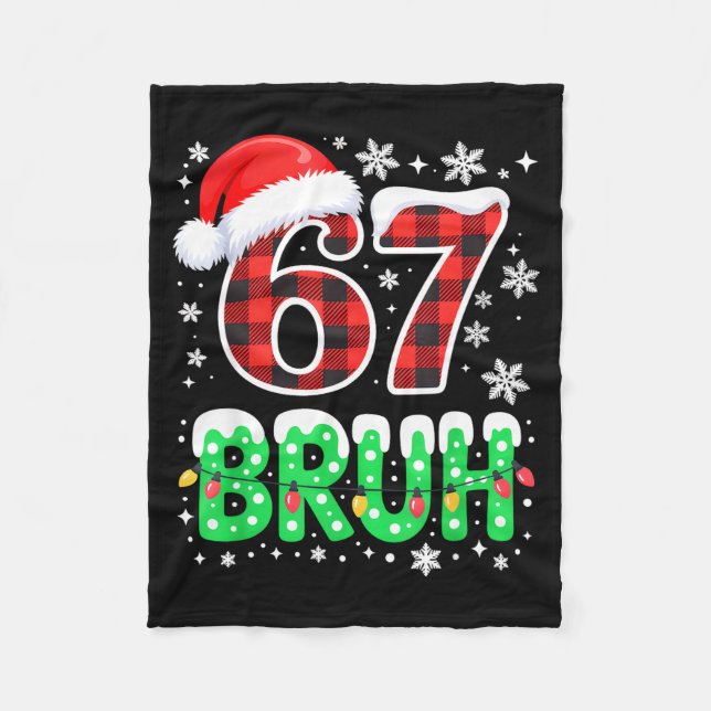 Bruh 67 Christmas Six Seven 6 7 Boys Christmas Paj Fleece Blanket (Front)