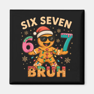 Bruh 67 Christmas Six Seven Gingerbreadman Boys 67 Magnet