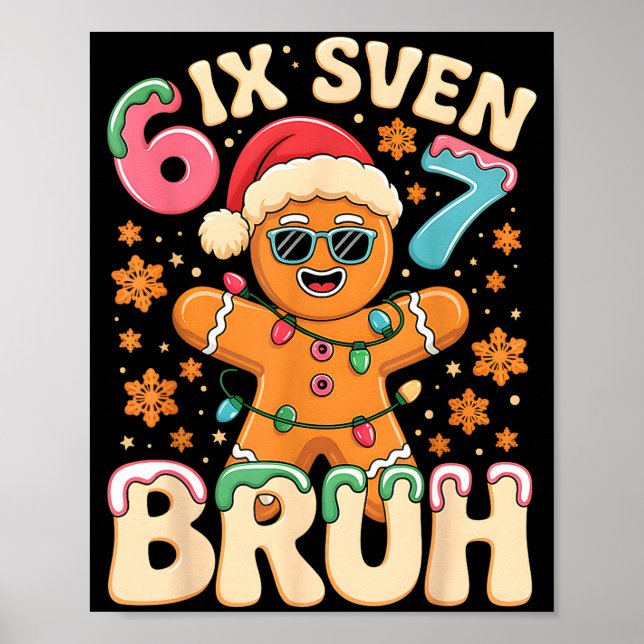 Bruh 67 Christmas Six Seven Gingerbreadman Boys 67 Poster (Front)