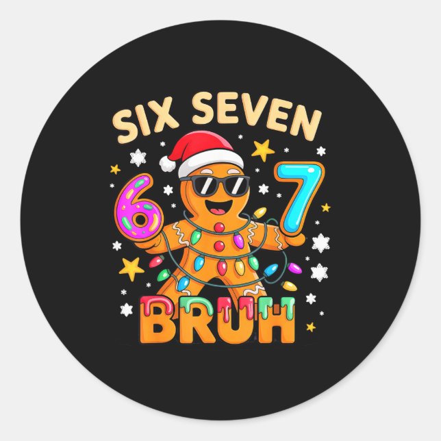 Bruh 67 Christmas Six Seven Gingerbreadman Boys 6  Classic Round Sticker (Front)
