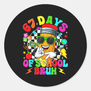 Bruh 67 Days Of School Sungles 67th Day Of School Classic Round Sticker