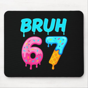 Bruh 67 Drippy Ice Cream Donut Funny Essential Mouse Pad