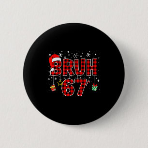 Bruh 67 Meme Funny Christmas Red Plaid Xmas Pajama 6 Cm Round Badge