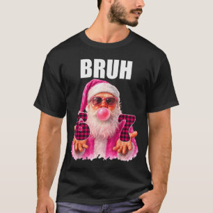 Bruh 67 Santa Bubble Gum Six Seven Meme Christmas  T-Shirt