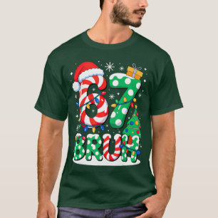 Bruh 67 Si Seven 6 7 Meme Christmas friend T-Shirt