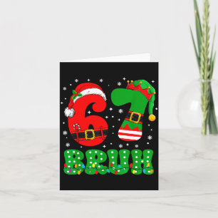 Bruh 67 Six Seven 6 7 Meme Christmas Funny Boy Gir Card