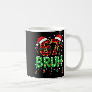Bruh 67 Six Seven 6 7 Meme Christmas Funny Boy Gir Coffee Mug