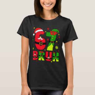Bruh 67 Six Seven 6 7 Meme Christmas Funny Boy Gir T-Shirt