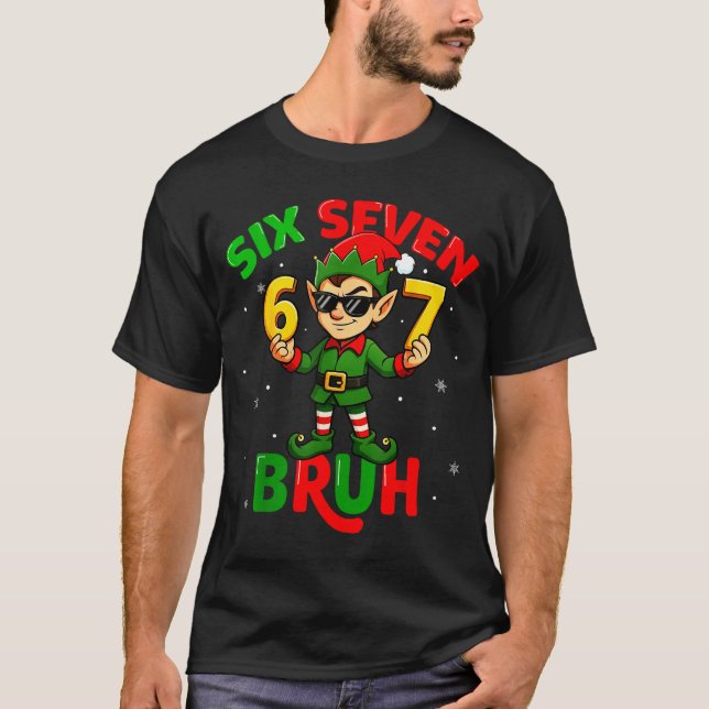 Bruh 67 Six Seven 6 7 Meme Elf Christmas Funny Boy T-Shirt (Front)
