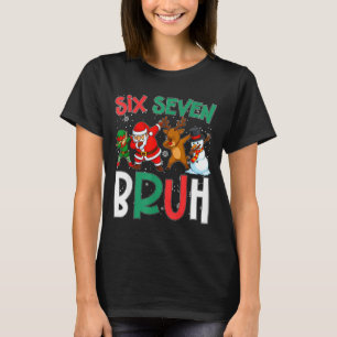 Bruh 67 Six Seven 6 7 Meme Gen Alpha Christmas Gen T-Shirt