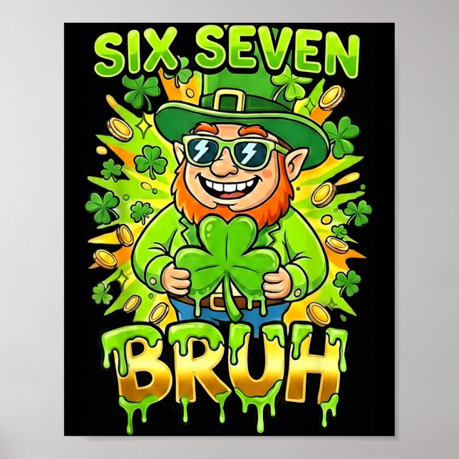 Bruh 67 six seven 6 7 meme st patricks day funny poster (Front)