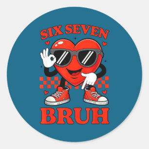 Bruh 67 Six Seven 6 Classic Round Sticker