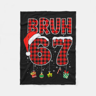 Bruh 67 Six Seven Meme Fun Christmas Red Plaid Xma Fleece Blanket