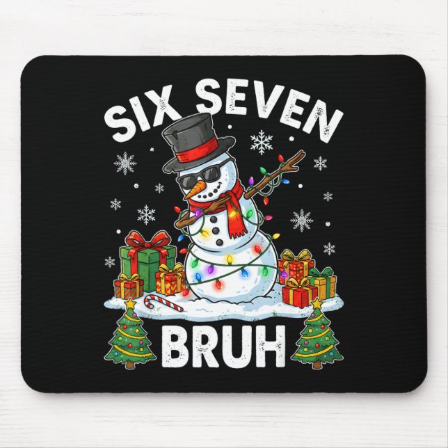 Bruh 67 Six Seven Snowman Dabbing Christmas 6 7 Bo Mouse Pad (Front)